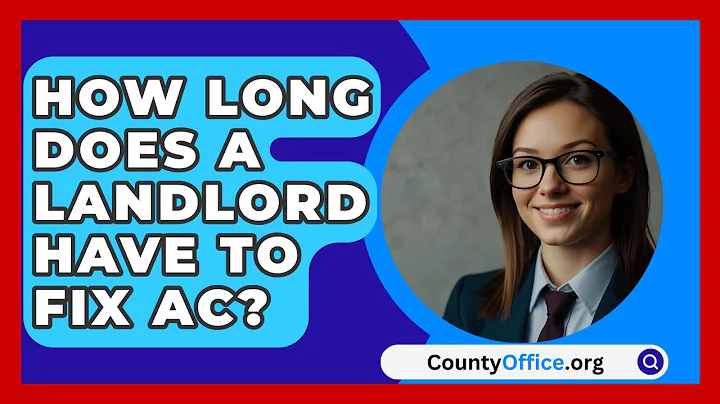 How Long Does A Landlord Have To Fix AC? - CountyOffice.org
