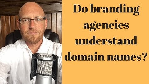 Do branding agencies understand domain names?