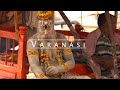 Welcome to varanasi  cinematic travel film