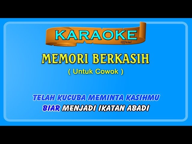 MEMORI BERKASIH (buat COWOK) ~ karaoke _ tanpa vokal cowok class=