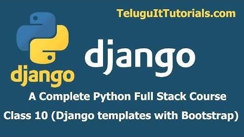 Django full course in telugu | Python Django  Templates with Bootstrap