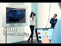 Audi virtual reality experience