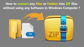 How to convert any Files or Folders into ZIP files without using any Software in Windows Computer ?