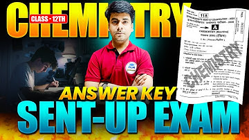 Chemistry Class 12th Answer Key | Sent-up Exam Chemistry Answer Key | Chemistry Answer Key 2025