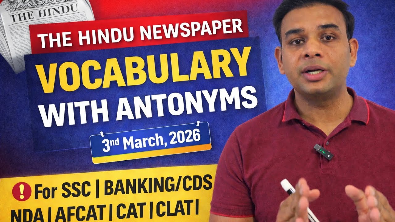 THE HINDU VOCABULARY | 03/03/2026 | SSC | BANKING | SBI | IBPS | CDS | NDA | AFCAT | CAT | CLAT