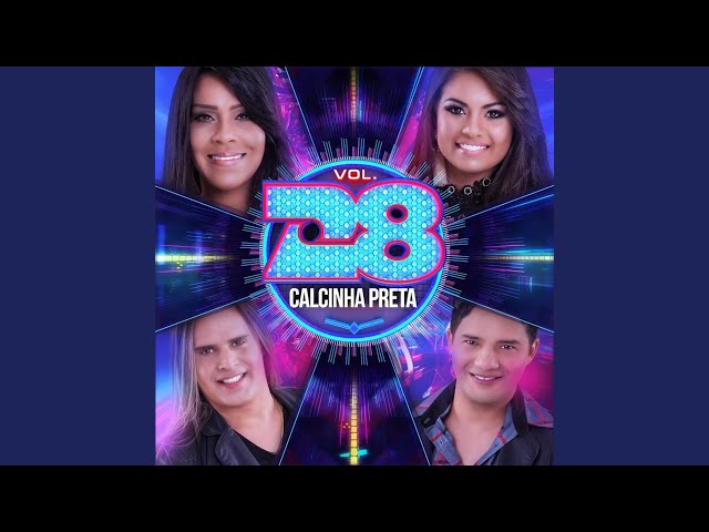 BANDA CALCINHA PRETA - NÃO CHORE NÃO