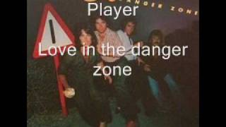 Watch Player Love In The Danger Zone video