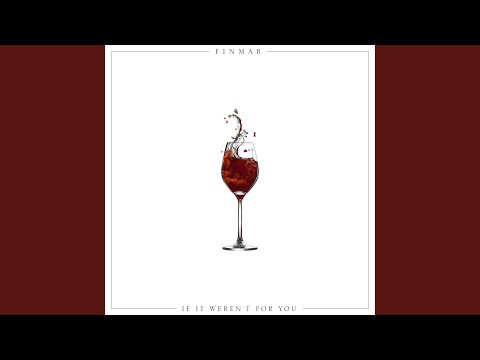 If It Weren't For You - FINMAR