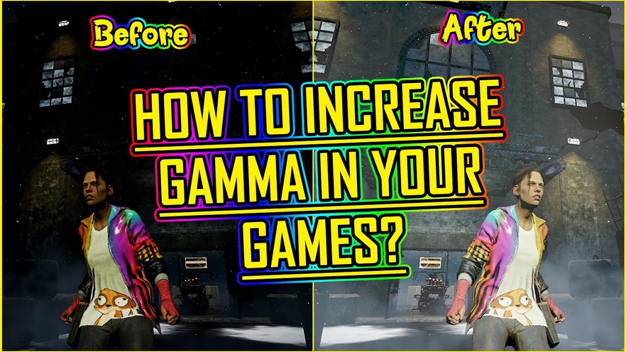 how to increase gamma