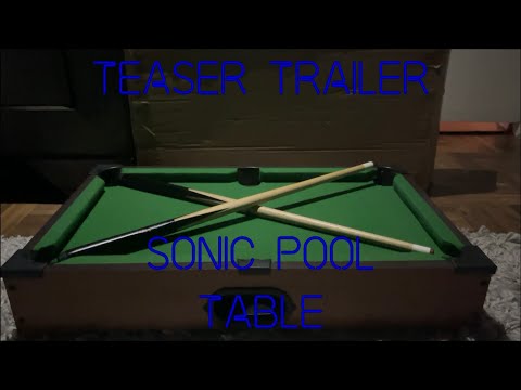 Teaser Trailer - Sonic Pool Table