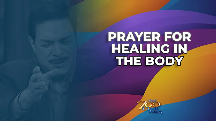 Prayer for Healing in the Body | Pray with Us | The 700 Club Asia