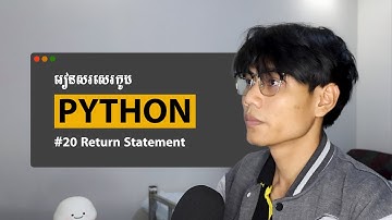 រៀនសរសេរកូដ Python | Ep 20 - Return Statement