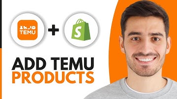 How To Add Products To Shopify From Temu - Step by Step
