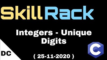 skillrack dailychallenge | Integers - Unique Digits | 25-11-2020