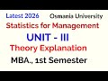 Statistics for Management | Unit 3 Theory Explanation | MBA 1st Semester |OU @sulochanaeducation
