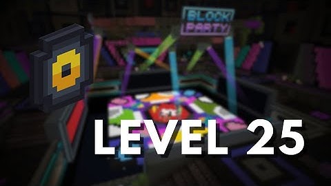 Level 25 | Hive Block Party