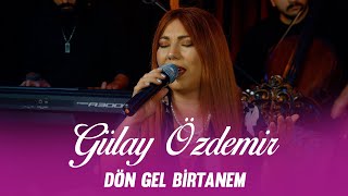 Gülay Özdemir - Dön Gel Birtanem 🎵 (Akustik Canlı Performans) Resimi