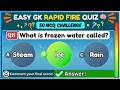 EASY GK RAPID FIRE QUIZ: Can You Score 50/50? Most People Fail ⚡50 GK MCQs Quiz
