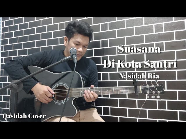 SUASANA DI KOTA SANTRI by Nasidah Ria || Qasidah Cover Akustik class=