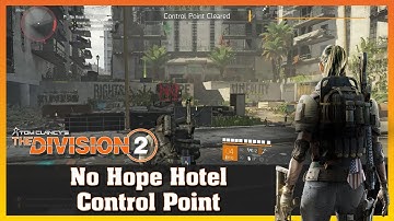 No Hope Hotel | True Sons | Control Point 10 | THE DIVISION 2