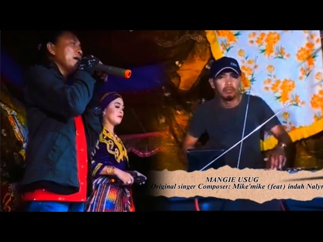 MANGIE USUG | Mike Mike (feat) Indah Nalyn | Aka: IN LOOY SIN TINGOG class=