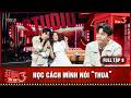[FULL TẬP 8] HỌC CÁCH MÌNH NÓI "THUA" | NGÔ KIẾN HUY | STUDIO 3