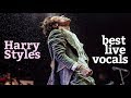 Harry Styles — BEST LIVE VOCALS!