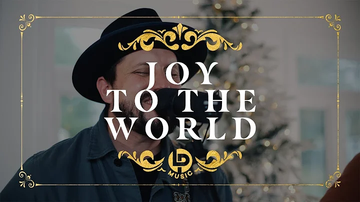 Joy to the World | LifePoint Music