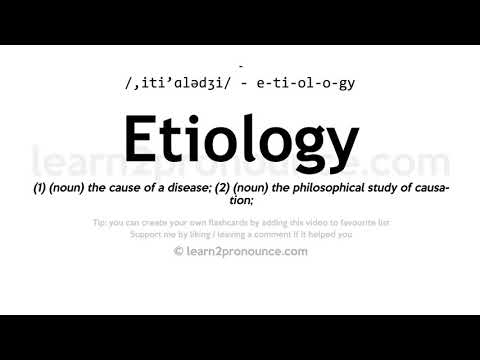 Pronunciation of Etiology | Definition of Etiology