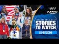 Alpine Skiing Stories to Watch at PyeongChang 2018 | Olympic Winter Games