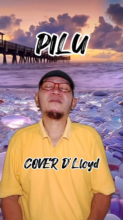 PILU (D'Lloyd) Cover Version