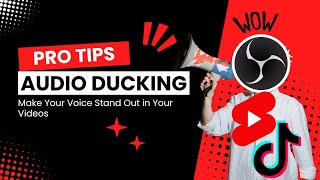 How to Set Up Audio Ducking in OBS for Clearer Commentary in Your Game Streams