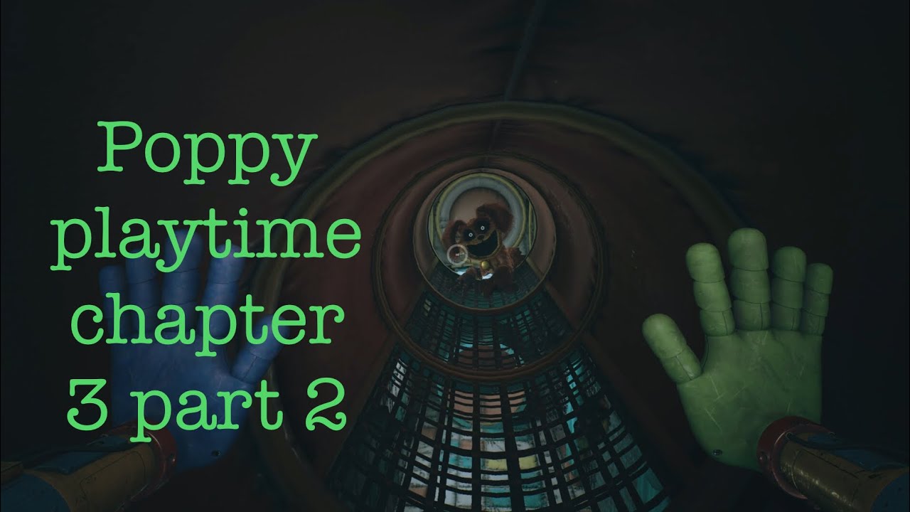 Poppy playtime chapter 3 part 2 - YouTube