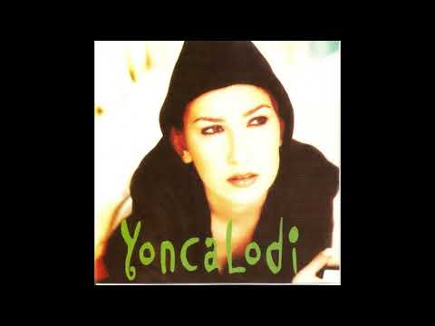 Yonca Lodi - Sana Bir Şey Olmasın (1999)