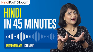 45 Minutes of Hindi Listening Comprehension for Intermediate Learners