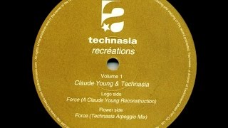 Technasia - Force ( A Claude Young Reconstruction )