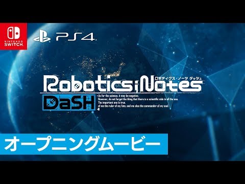 拡張科学ADV『ROBOTICS;NOTES DaSH』(PS4 / Switch)オ―プニングムービー