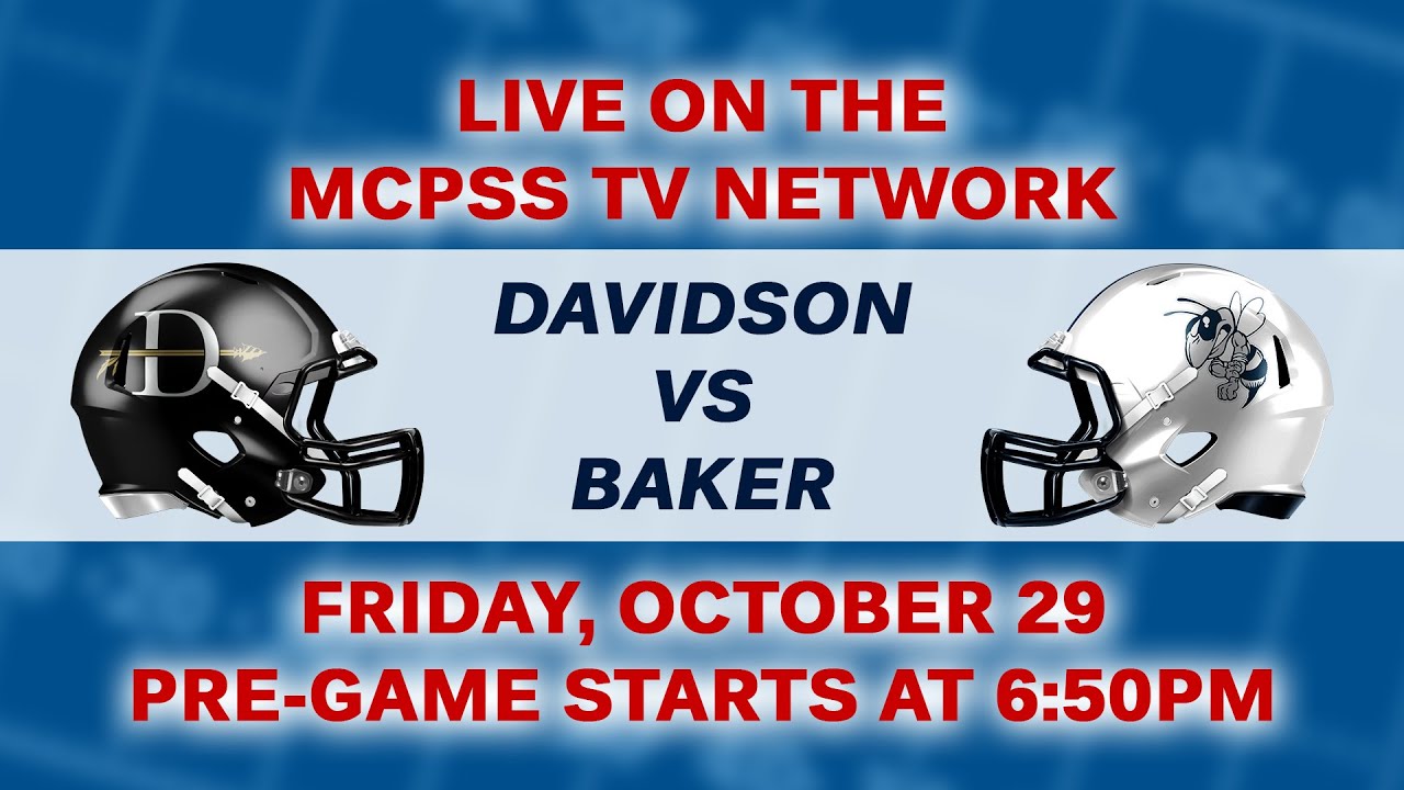 Davidson vs Baker - MCPSS Game of the Week 10/29/2021