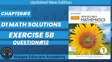 Exercise 5b Question#12 #algebra D1 Math Oxford New Syllabus Math Updated Edition| Chapter 5 |Book1