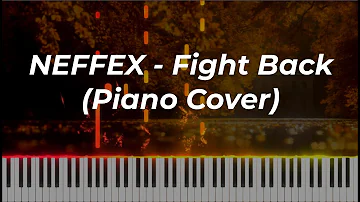 NEFFEX - Fight Back (Piano Cover)