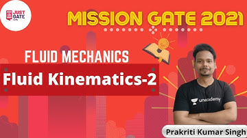 Fluid Kinematics-2 | FLUID MECHANICS |  MISSION GATE 2021 | Prakriti Kumar