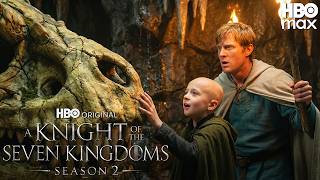 A Knight of the Seven Kingdoms Season 2 Massive Update!