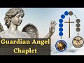 Guardian Angel Chaplet Guardian Angel Chaplet