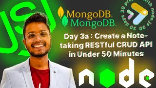 Day 3a : Create a Note-taking RESTful CRUD API in Under 50 Minutes! | Node.js with Express & MongoDB