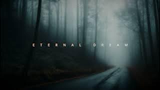 antent - weariness // Eternal Dream