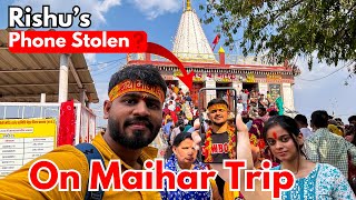 Maihar Trip Se Wapsi Me Rishu Ka Phone Chori ❓ | Maihar Trip 2024 | Ghumakkad Prayagi 🔥