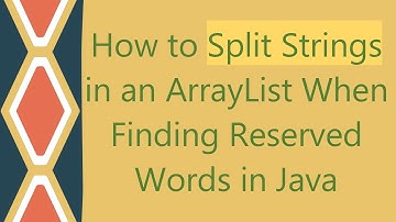 How to Split Strings in an ArrayList When Finding Reserved Words in Java