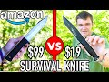 $99 VS $19 AMAZON SURVIVAL KNIFE!