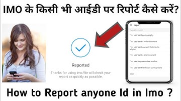 How to Report Someone IMO ID || Imo main ke Kisi bhi I