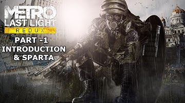 METRO LAST LIGHT REDUX Walkthrough Gameplay PART - 1 INTRODUCTION